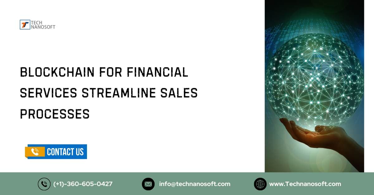 How Blockchain for Financial Services Streamline Sales Processes