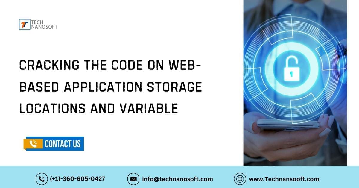 Cracking the Code on Web-Based Application Storage Locations and Variable