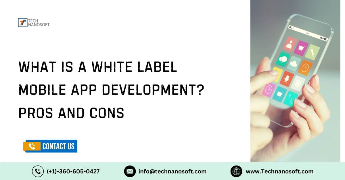 What is a White Label Mobile App development?