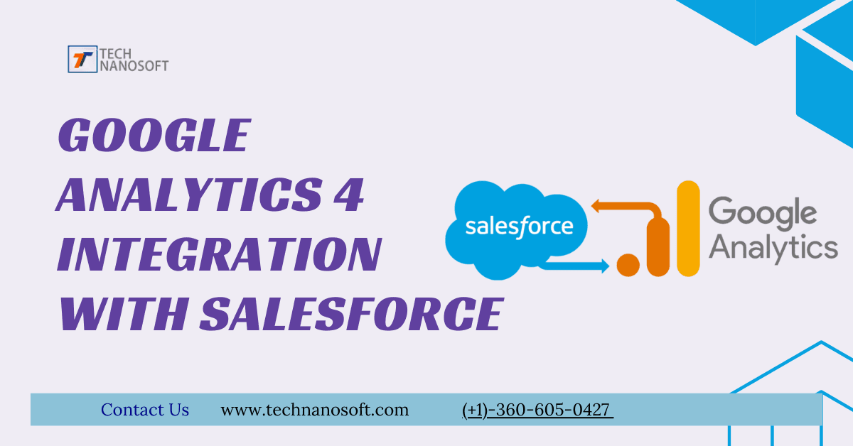 How Google Analytics 4 Integration with Salesforce Can Skyrocket Your Sales