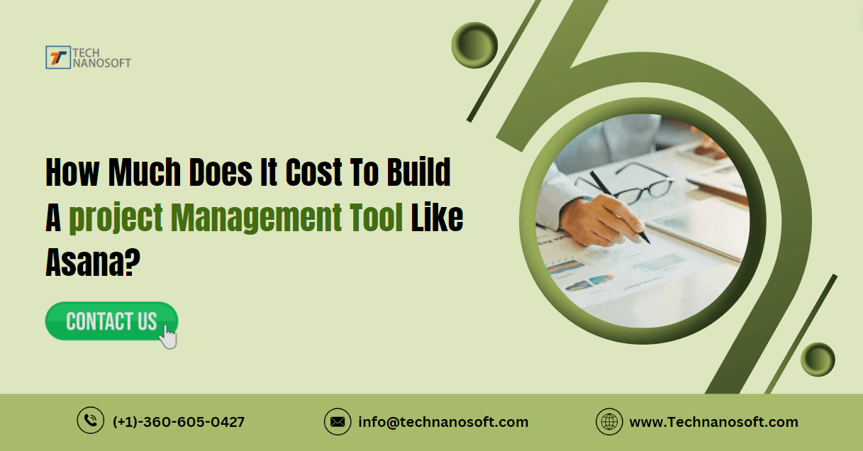 How Much Does It Cost To Build A Project Management Tool Like Asana?