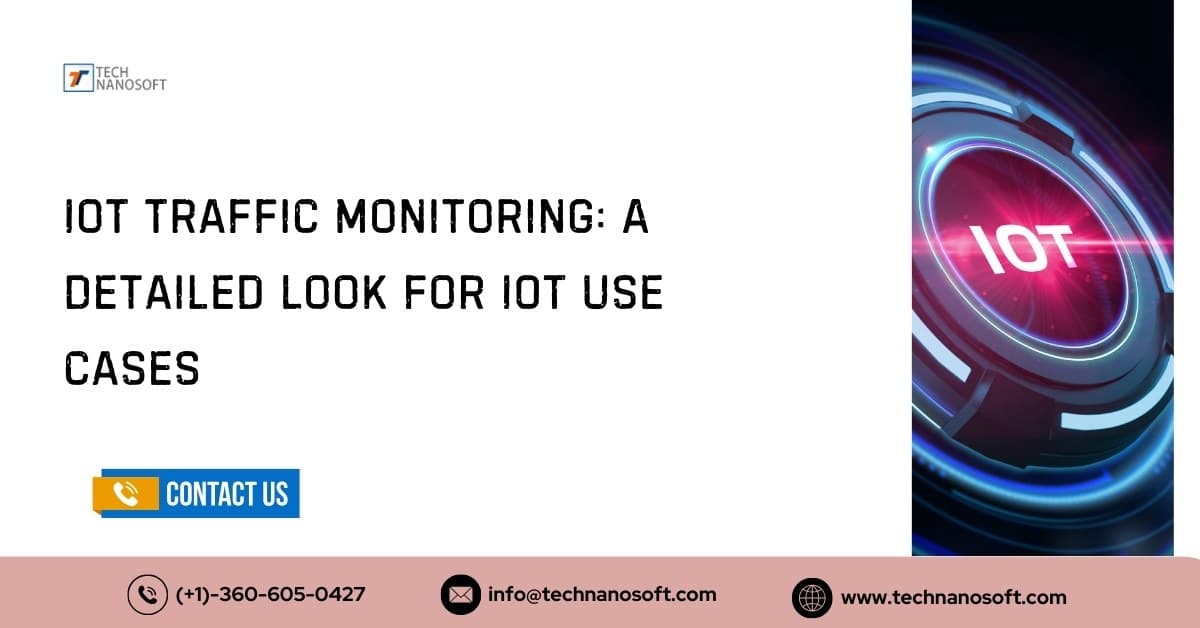 IoT Traffic Monitoring: A Detailed Look for IOT use cases