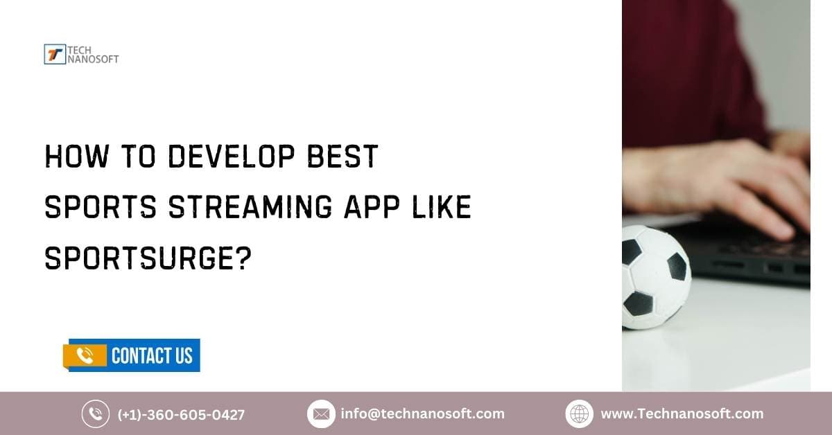 How To Develop Best Sports Streaming App Like Sportsurge?
