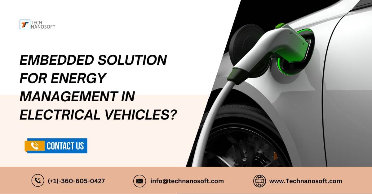 Embedded Solution for Energy Management In Electrical Vehicles?