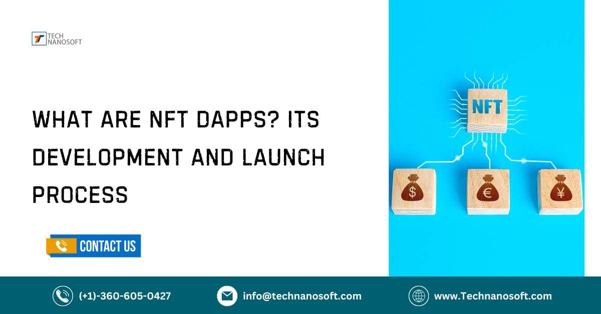 What are NFT DApps? its development and launch process