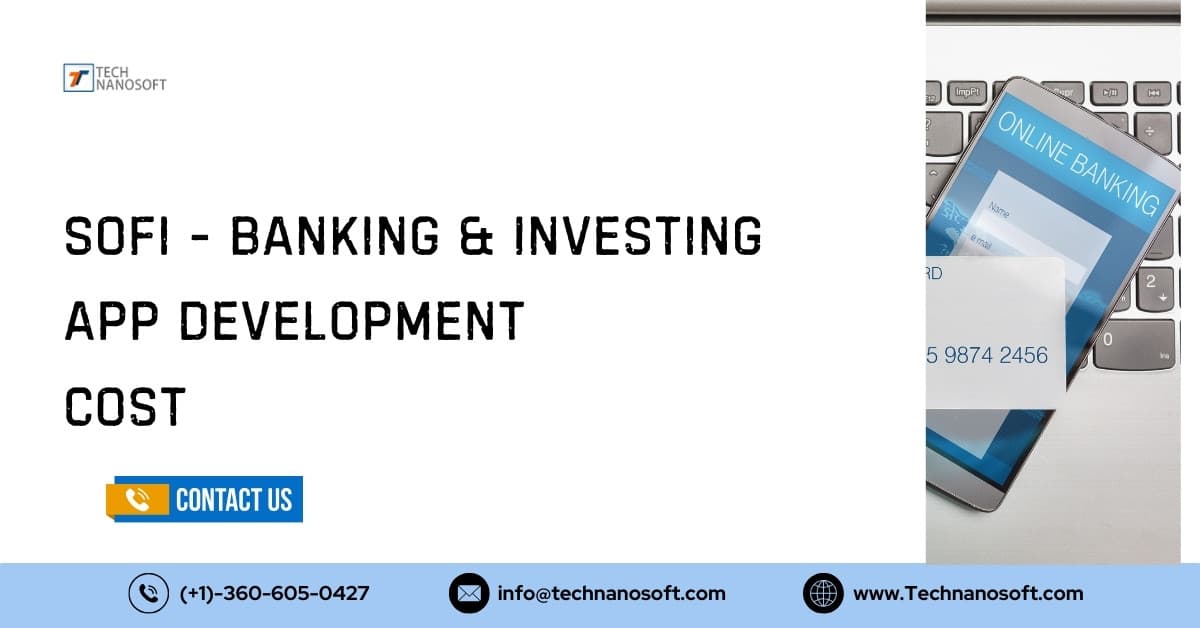 SoFi - Banking and Investing App Development Cost