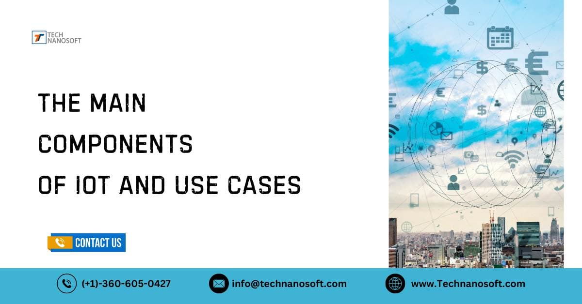 The main component of IOT and use cases