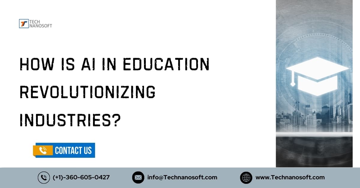 How is AI in Education Revolutionizing Industries?