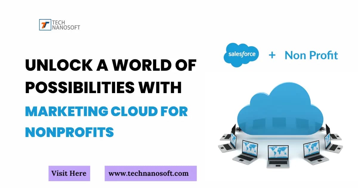 Unlock a World of Possibilities with Marketing Cloud for Nonprofits