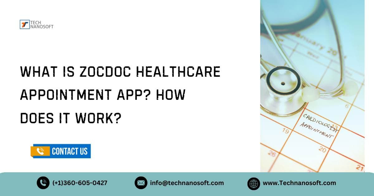 What is Zocdoc Healthcare Appointment App? How Does it Work?