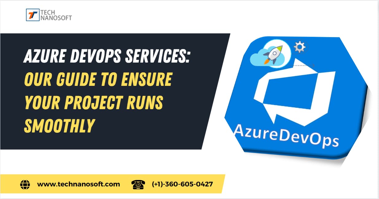 Azure DevOps Services: Our Guide to Ensure Your Project Runs Smoothly