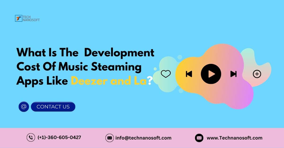 What Is The Development Cost Of Music Steaming Apps Like Deezer?