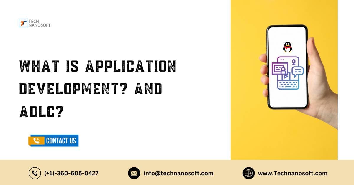 What is application development? And ADLC?