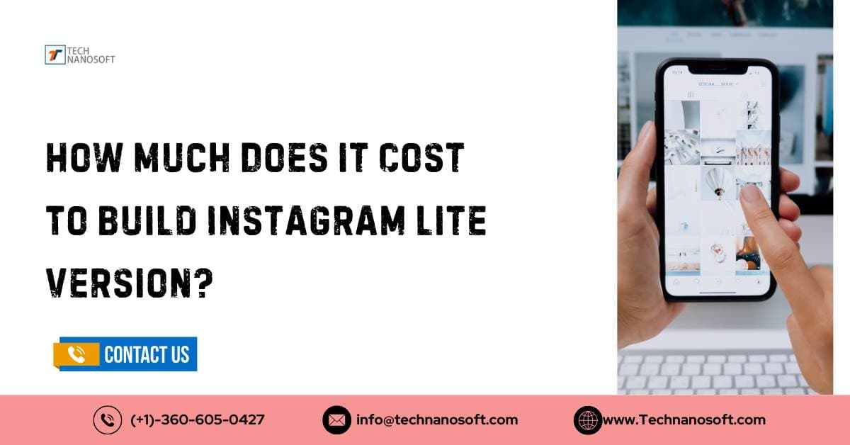 How Much Does it Cost To Build Instagram lite Version Like App?