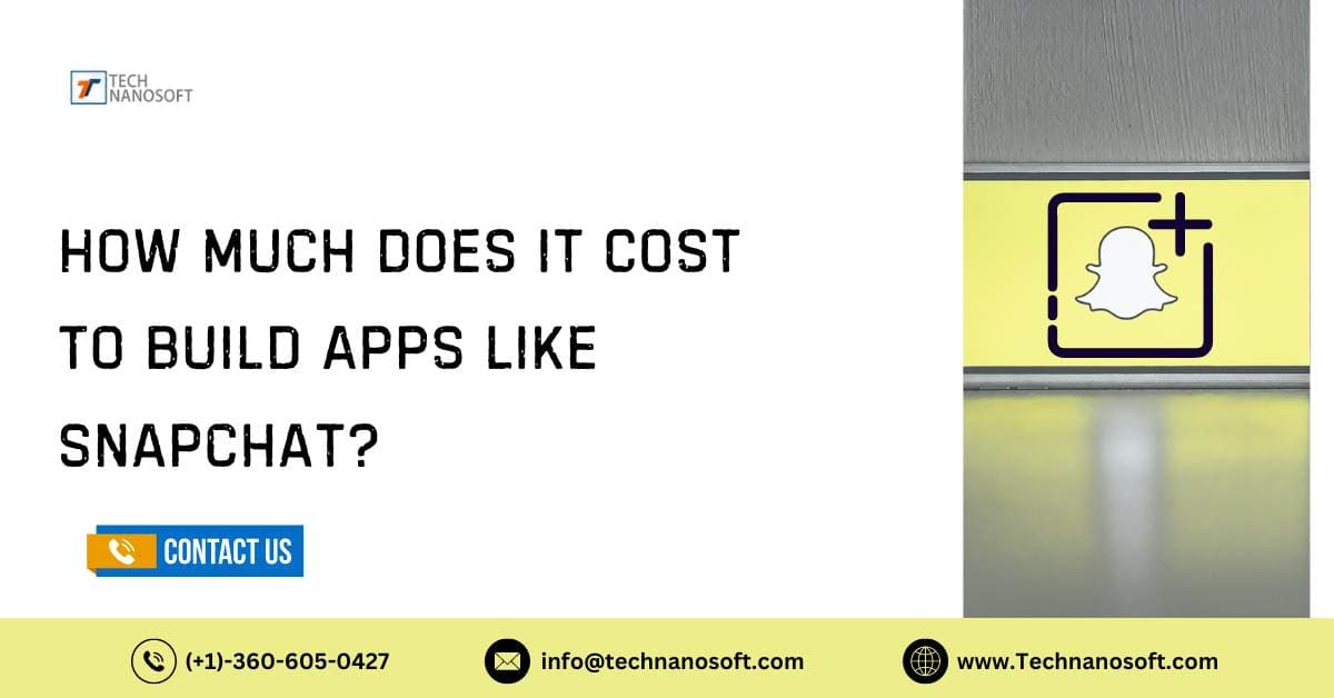 How Much Does it Cost To Build Apps Like Snapchat?
