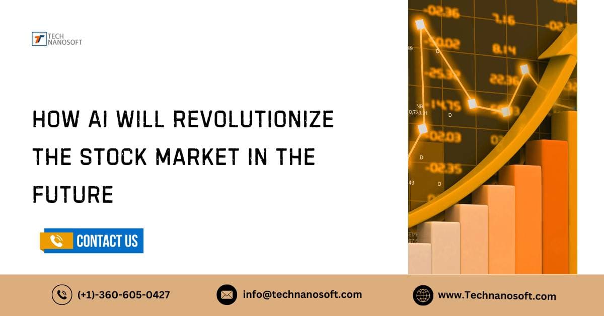How AI Will Revolutionize The Stock Market In The Future