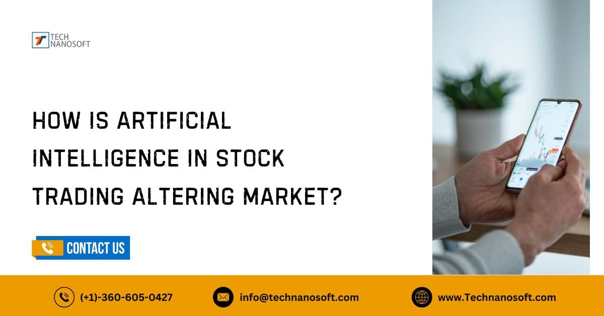 How Is Artificial Intelligence In Stock Trading Altering Market?