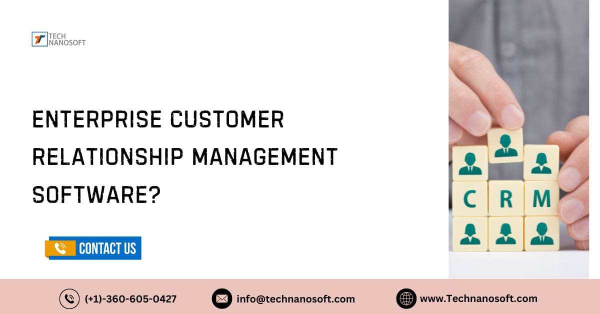 Enterprise customer relationship management software?