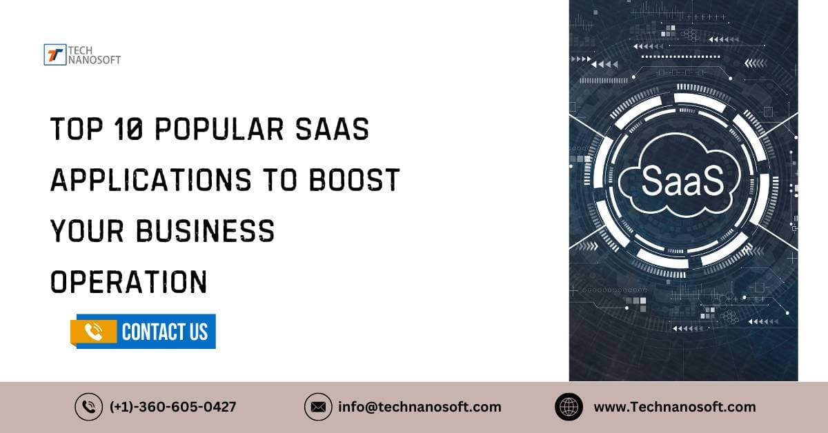 Top 10 Popular SaaS Applications to Boost Your Business Operation