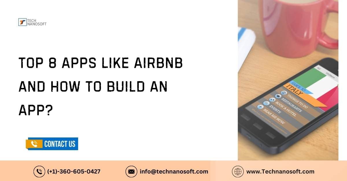 Top 8 Apps Like Airbnb and How To Build an App?