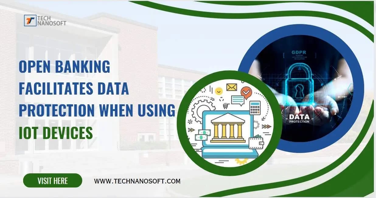 Open Banking Facilitates: Data Protection Through IoT Devices